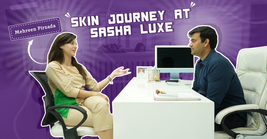 Why Actress Mehreen Pirzada and So Many Others Trust Sasha Luxe for Skin & Hair Care